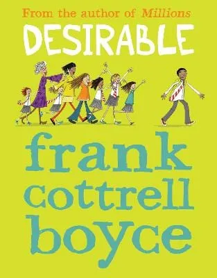 Cottrell Boyce Frank: Desirable [2023] paperback