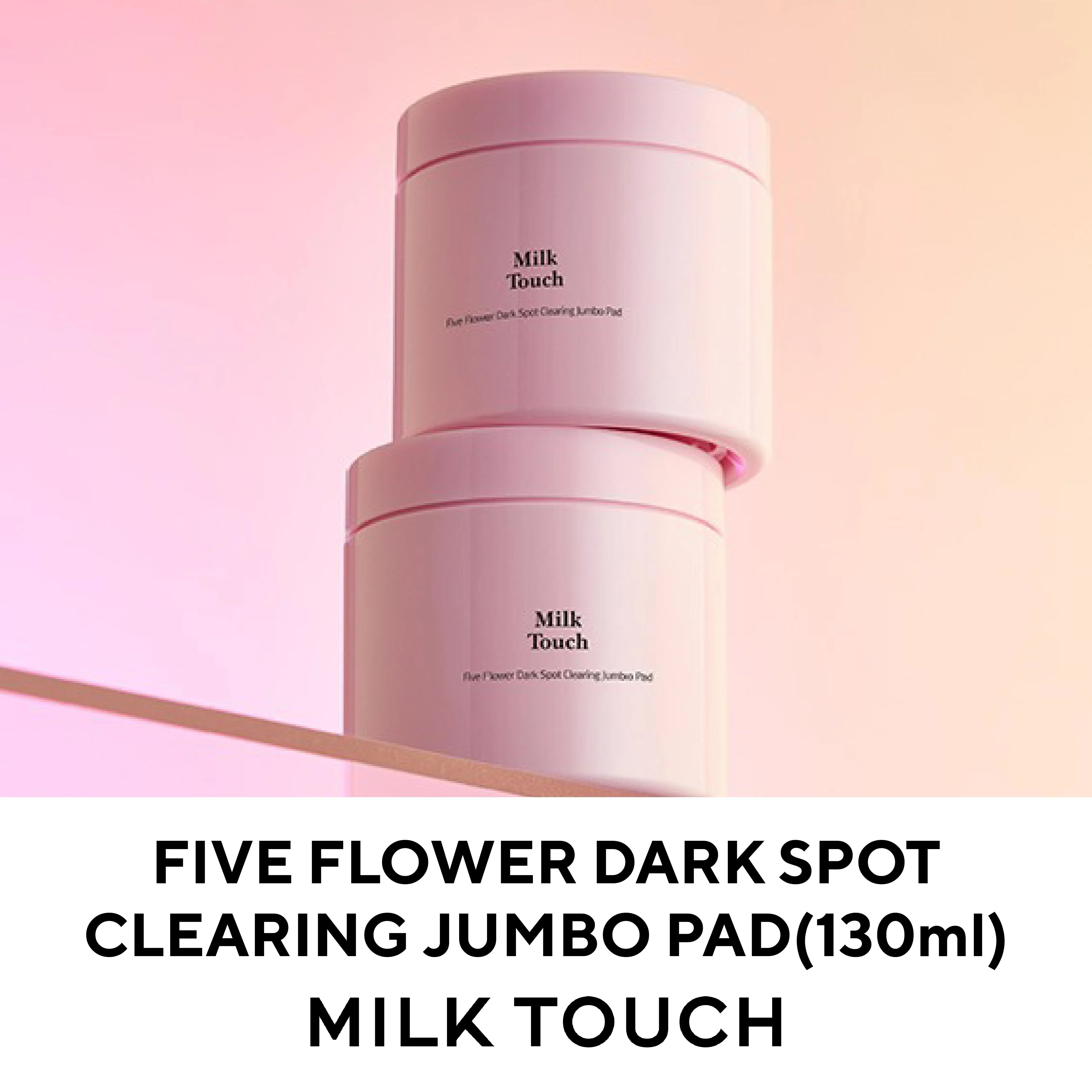 MILKTOUCH Five Flower Dark Spot Clearing Jumbo Pad (130ml)